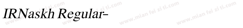IRNaskh Regular字体转换